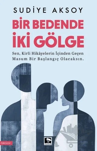Bir Bedende İki Gölge – Sudiye Aksoy – Çınaraltı Yayınları kitap kapağı