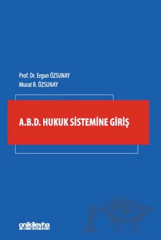 A.B.D. Hukuk Sistemine Giriş – Ergun Özsunay, Murat R. Özsunay – On İki Levha Yayınları kitap kapağı