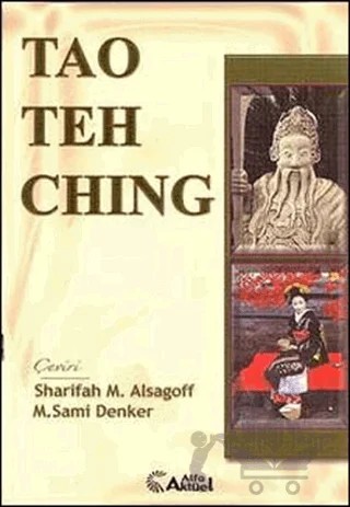 Tao Teh Ching – Mehmet Sami Denker, Sharifah M. Alsagoff – Alfa Aktüel Yayınları kitap kapağı