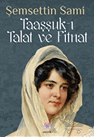 Taaşşuk-ı Talat ve Fitnat – Şemseddin Sâmi – Nilüfer Yayınları kitap kapağı