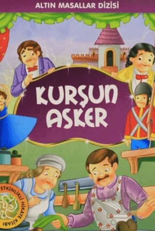 Altın Masallar Dizisi - Kurşun Asker – Kolektif – Çocuk Gezegeni kitap kapağı