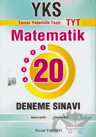 YKS TYT Matematik 20 Deneme Sınavı – Fahrettin Arlı, Mehmet Şahin – Palme Yayınları kitap kapağı