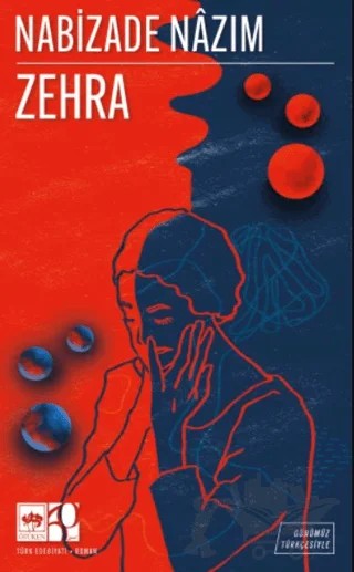Zehra (Günümüz Türkçesiyle) – Nabizade Nazım – Ötüken Neşriyat kitap kapağı