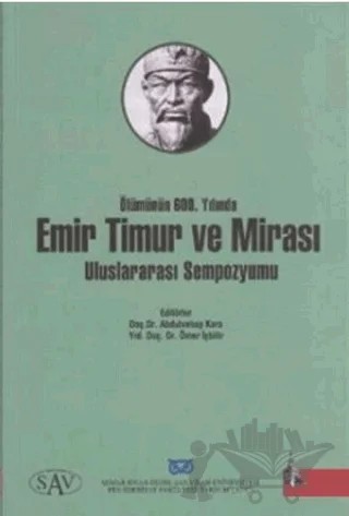 Ölümünün 600. Yılında Emir Timur ve Mirası Uluslararası Sempozyumu – Derleme – Doğu Kütüphanesi kitap kapağı