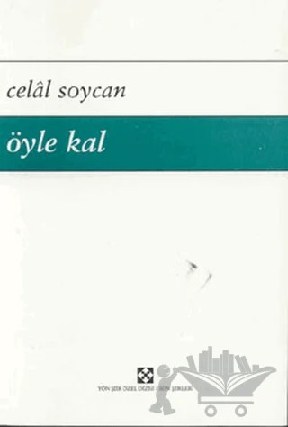 Öyle Kal – Celal Soycan – Yön Yayıncılık kitap kapağı