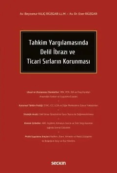 Tahkim Yargılamasında Delil İbrazı ve Ticari Sırların Korunması – Beyzanur Kılıç Rüzgar, Eser Rüzgar – Seçkin Yayıncılık kitap kapağı