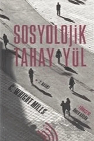 Sosyolojik Tahayyül (Ciltli) – C. Wright Mills – Hil Yayınları kitap kapağı