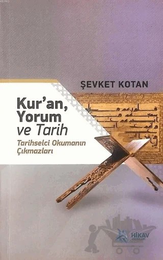Kur’an, Yorum ve Tarih – Şevket Kotan – Hikav Yayınları kitap kapağı