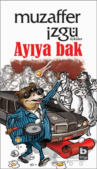 Ayıya Bak – Muzaffer İzgü – Bilgi Yayınevi kitap kapağı