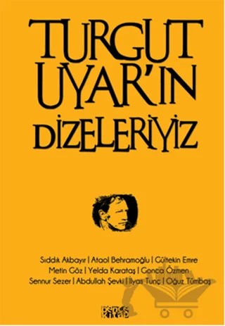 Turgut Uyar’ın Dizeleriyiz – Kolektif – Bencekitap kitap kapağı