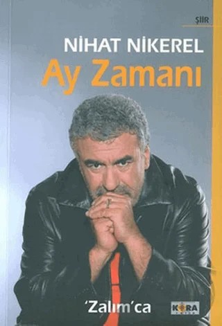 Ay Zamanı Zalımca – Nihat Nikerel – Kora Yayın kitap kapağı