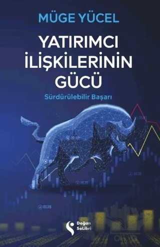 Yatırımcı İlişkilerinin Gücü – Müge Yücel – Doğan Solibri kitap kapağı