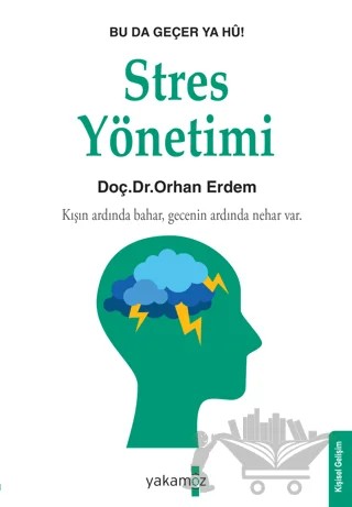 Stres Yönetimi – Orhan Erdem – Yakamoz Yayınevi kitap kapağı