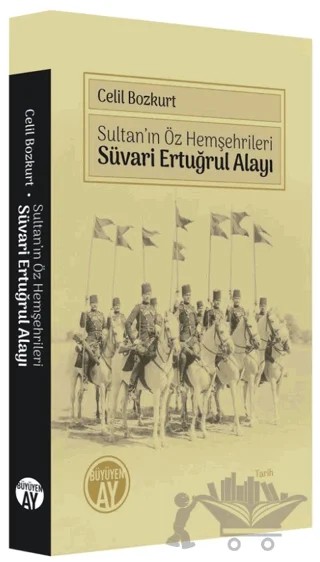 Süvari Ertuğrul Alayı – Celil Bozkurt – Büyüyen Ay Yayınları kitap kapağı