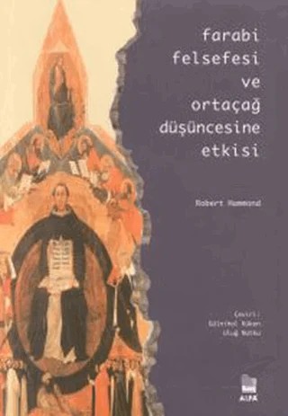 Farabi Felsefesi ve Ortaçağ Düşüncesine Etkisi – Robert Hammond – Alfa Yayınları kitap kapağı