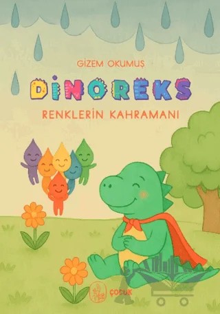 Dinoreks Renklerin Kahramanı – Gizem Okumuş – Vacilando Kitap kitap kapağı