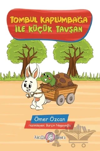 Tombul Kaplumbağa ile Küçük Tavşan – Ömer Özcan – Akıllı Zebra kitap kapağı