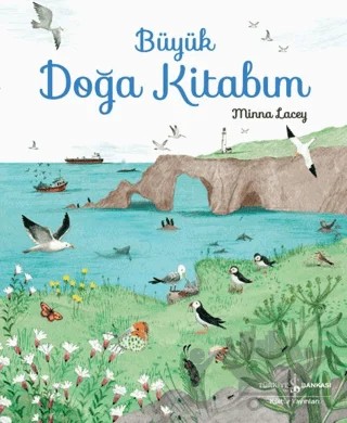 Büyük Doğa Kitabım – Minna Lacey – İş Bankası Kültür Yayınları kitap kapağı