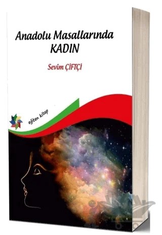 Anadolu Masallarında Kadın – Sevim Çiftçi – Eğiten Kitap kitap kapağı
