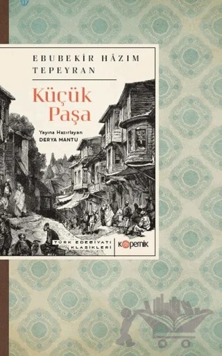 Küçük Paşa – Ebubekir Hâzım Tepeyran – Kopernik Kitap kitap kapağı