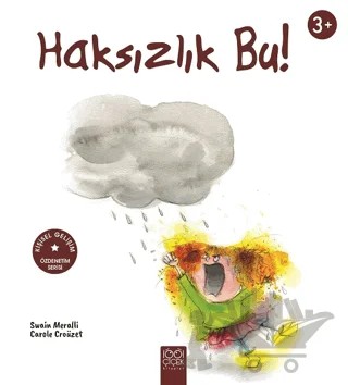 Haksızlık Bu! – Carole Croüzet, Swain Meralli – 1001 Çiçek Kitaplar kitap kapağı