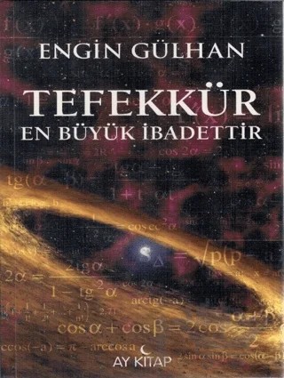 Tefekkür En Büyük İbadettir – Engin Gülhan – Ay Kitap kitap kapağı