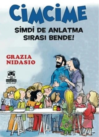 Cimcime - Şimdi Anlatma Sırası Bende – Grazia Nidasio – Marsık Kitap kitap kapağı