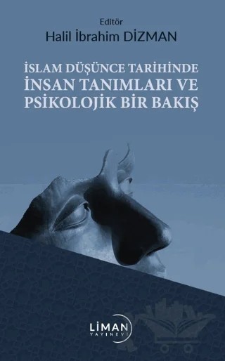 İslam Düşünce Tarihinde İnsan Tanımları ve Psikolojik Bir Bakış – Kolektif – Liman Yayınevi kitap kapağı