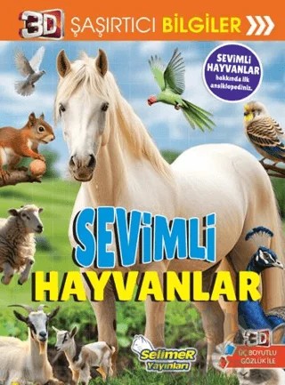 3D Şaşırtıcı Bilgiler - Sevimli Hayvanlar – Kolektif – Selimer Yayınları kitap kapağı