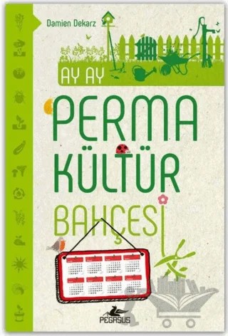 Ay Ay Permakültür Bahçesi – Damien Dekarz – Pegasus Yayınları kitap kapağı