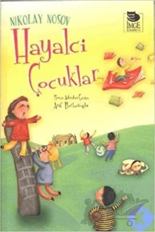 Hayalci Çocuklar – Nicolay Nosov – İmge Kitabevi Yayınları kitap kapağı