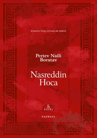Nasreddin Hoca – Pertev Naili Boratav – Kırmızı Yayınları kitap kapağı