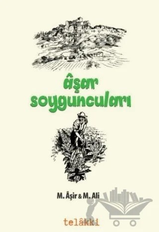 Aşar Soyguncuları – M. Ali, M. Aşir – Telakki Yayınları kitap kapağı