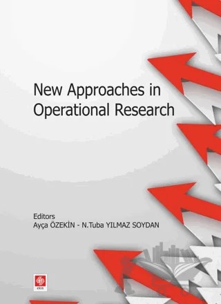New Approaches in Operational Research – Ayça Öztekin, N. Tuba Yılmaz Soydan – Ekin Basım Yayın kitap kapağı