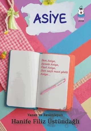 Asiye – Hanife Filiz Üstündağlı – Luna Çocuk Yayınları kitap kapağı