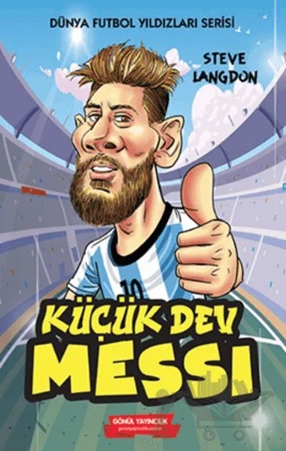 Küçük Dev Messi – Steve Langdon – Gönül Yayıncılık kitap kapağı