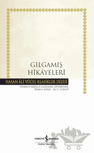 Gılgamış Hikayeleri (Ciltli) – Kolektif – İş Bankası Kültür Yayınları kitap kapağı