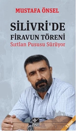 Silivri'de Firavun Töreni – Mustafa Önsel – Kaynak Yayınları kitap kapağı
