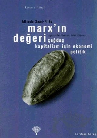 Marx’ın Değeri Çağdaş Kapitalizm İçin Ekonomi Politik – Alfredo Saad-Filho – Yordam Kitap kitap kapağı