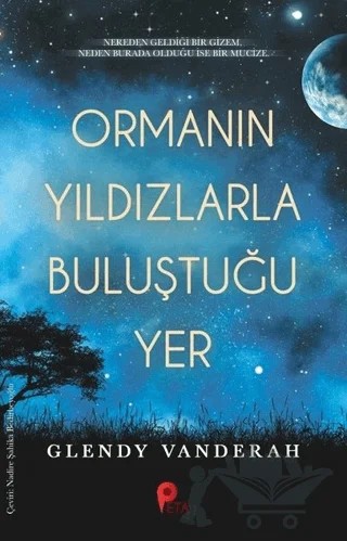 Ormanın Yıldızlarla Buluştuğu Yer – Glendy Vanderah – Peta Kitap kitap kapağı