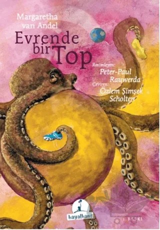 Evrende Bir Top – Margaretha van Andel – Hayalhane Yayıncılık kitap kapağı