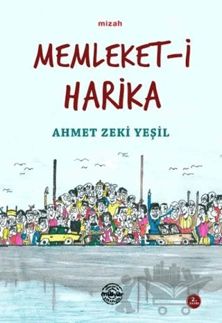 Memleket-i Harika – Ahmet Zeki Yeşil – Mühür Kitaplığı kitap kapağı