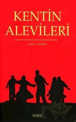 Kentin Alevileri – Nail Yılmaz – Kitabevi Yayınları kitap kapağı