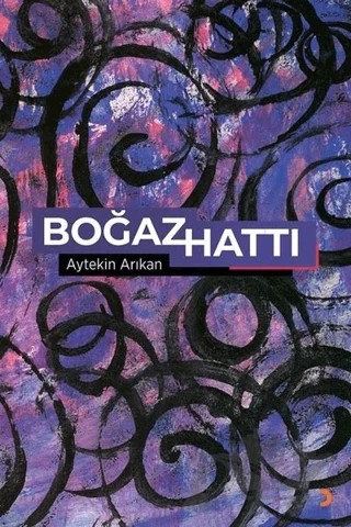 Boğaz Hattı – Aytekin Arıkan – Cinius Yayınları kitap kapağı