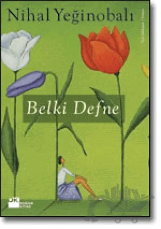 Belki Defne – Nihal Yeğinobalı – Doğan Kitap kitap kapağı