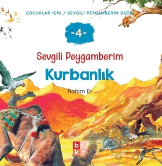 Sevgili Peygamberim 4 - Kurbanlık – Rahim Er – Babıali Kültür Yayıncılığı kitap kapağı