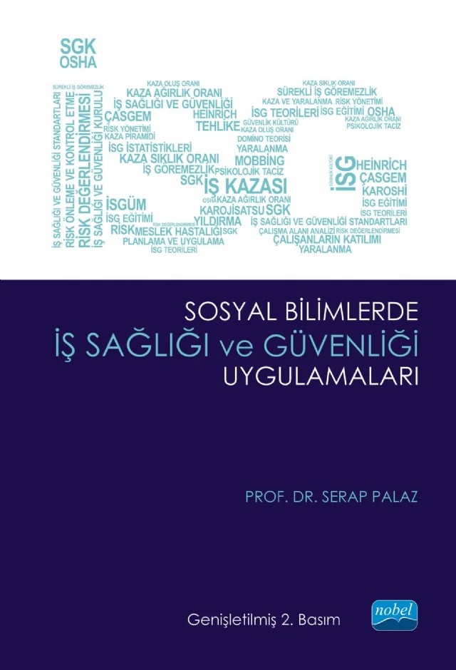 Sosyal Bilimlerde İş Sağlığı ve Güvenliği Uygulamaları – Serap Palaz – Nobel Akademik Yayıncılık kitap kapağı