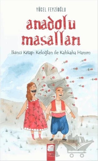 Anadolu Masalları - 2 : Keloğlan ile Kahkaha Hanım – Yücel Feyzioğlu – Final Kültür Sanat Yayınları kitap kapağı