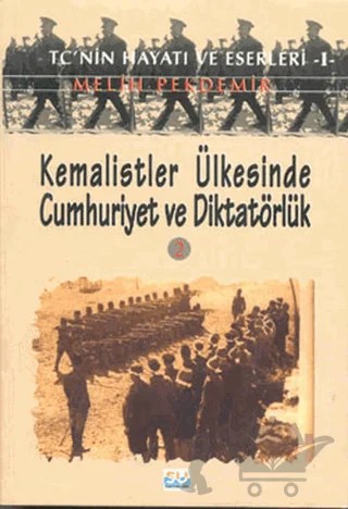 Kemalistler Ülkesinde Cumhuriyet ve Diktatörlük 2 – Melih Pekdemir – Su Yayınevi kitap kapağı