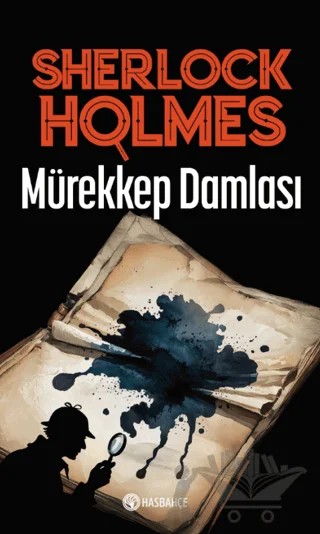 Mürekkep Damlası - Sherlock Holmes 2 – Faruk Çınar – Hasbahçe kitap kapağı